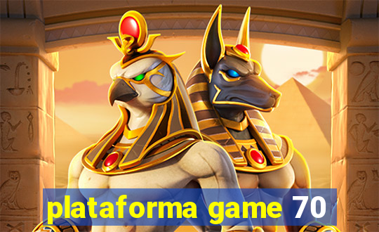 plataforma game 70